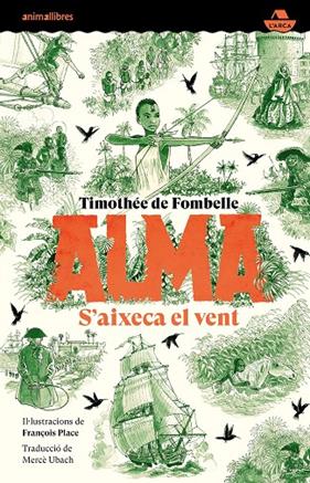 ALMA S'AIXECA EL VENT | 9788418592768 | DE FOMBELLE, TIMOTHÉE