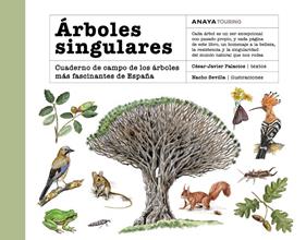 ÁRBOLES SINGULARES | 9788491589273 | PALACIOS PALOMAR, CÉSAR JAVIER