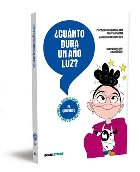¿CUÁNTO DURA UN AÑO LUZ? | 9788418246821 | BACCALARIO, PIERDOMENICO ; TADDIA, FEDERICO