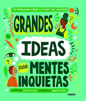 GRANDES IDEAS PARA MENTES INQUIETAS | 9788468349046 | WILSON, JAMIA ; PIPPINS, ANDREA