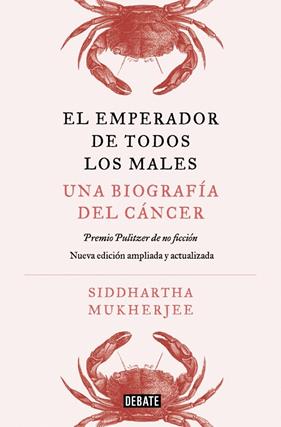 EL EMPERADOR DE TODOS LOS MALES (EDICIÓN AMPLIADA) | 9791387600341 | MUKHERJEE, SIDDHARTHA