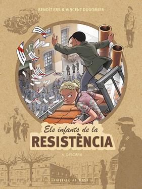 INFANTS DE LA RESISTENCIA 6 : DESOBEIR | 9788417759674 | ERS, BENOIT ; DUGOMIER, VINCENT