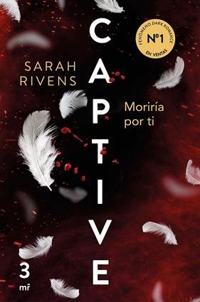CAPTIVE 3: MORIRÍA POR TI | 9788427053250 | RIVENS, SARAH