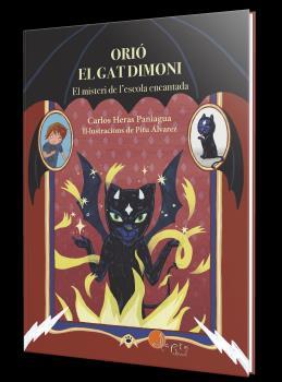 ORIOL, EL GAT DIMONI : EL MISTERI DE L'ESCOLA ENCANTADA | 9788419190550 | HERAS PANIAGUA, CARLOS