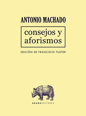 CONSEJOS Y AFORISMOS | 9788417301583 | MACHADO, ANTONIO