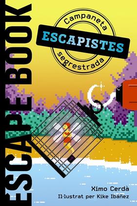 ESCAPISTES : CAMPANETA SEGRESTADA | 9788448951962 | CERDA, XIMO