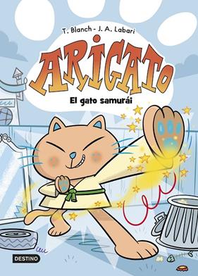 ARIGATO 1 : EL GATO SAMURÁI | 9788408282549 | BLANCH, TERESA ; LABARI, JOSÉ ÁNGEL