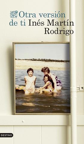 OTRA VERSIÓN DE TI | 9788423367153 | MARTÍN RODRIGO, INÉS