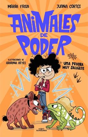 ANIMALES DE PODER 3 : UNA PRUEBA MUY SALVAJE | 9791387949211 | FRISA, MARÍA ; CORTÉS, JUANA