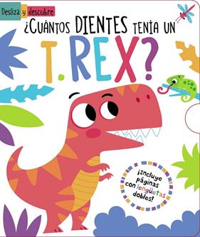 CUANTOS DIENTES TENIA UN T. REX? | 9788469640173