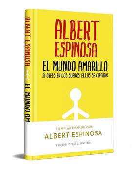MUNDO AMARILLO (EDICION LIMITADA FIRMADA), EL | 9788466357821 | ESPINOSA, ALBERT