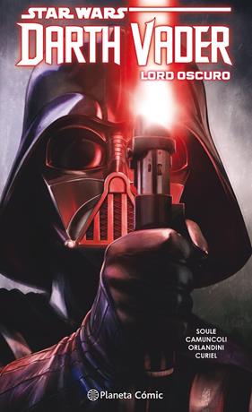 STAR WARS DARTH VADER LORD OSCURO HC (TOMO) N¦ 02/ | 9788413411514 | SOULE, CHARLES / CAMUNCOLI, GIUSEPPE