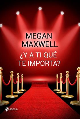 Y A TI QUE TE IMPORTA | 9788408162742 | MAXWELL, MEGAN