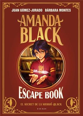 AMANDA BLACK ESCAPE BOOK : EL SECRET DE LA MANSIÓ BLACK | 9788418688829 | GÓMEZ-JURADO, JUAN ; MONTES, BÁRBARA