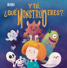 Y TÚ, ¿QUÉ MONSTRUO ERES? | 9788412978261 | BIBI