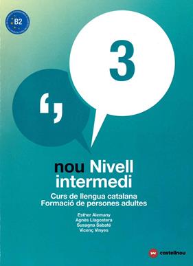 NOU NIVELL INTERMEDI 3 (EDICIO REVISADA) | 9788417406042 | ALEMANY MIRALLES, ESTHER/LLAGOSTERA CASANOVA, AGNÈS/SABATÉ MAYOL, SUSAGNA/VIÑAS FELIU, VICENÇ