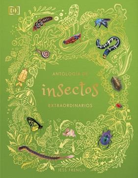 ANTOLOGÍA DE INSECTOS EXTRAORDINARIOS | 9780241838792 | FRENCH, JESS