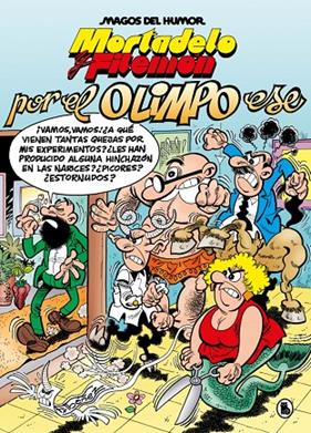 MORTADELO Y FILEMÓN : POR EL OLIMPO ESE | 9788402430113 | IBÁÑEZ, FRANCISCO