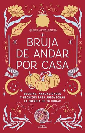 BRUJA DE ANDAR POR CASA | 9788419507822 | AIGUADVALENCIA