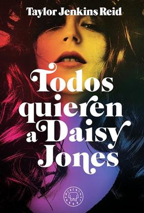 TODOS QUIEREN A DAISY JONES | 9788417552589 | REID, TAYLOR JENKINS
