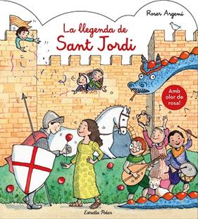 LLEGENDA DE SANT JORDI, LA (AMB OLOR DE ROSA) | 9788491377122 | ARGEMI, ROSER