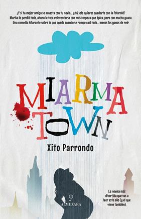MIARMA TOWN | 9788410528710 | PARRONDO, XITO
