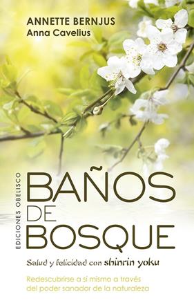 BAÑOS DE BOSQUE | 9788491115625 | BERNJUS, ANNETTE ; CAVELIUS, ANNA
