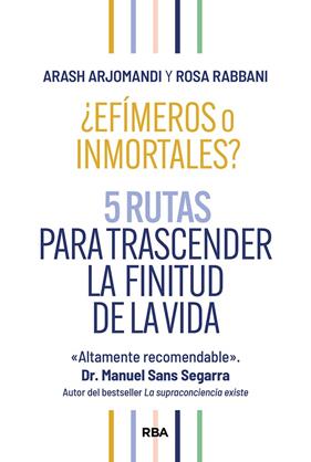 ¿EFÍMEROS O INMORTALES? | 9788411326261 | ARJOMANDI, ARASH ; RABBANI, ROSA