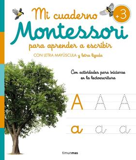 MI CUADERNO MONTESSORI PARA APRENDER A ESCRIBIR | 9788408277132