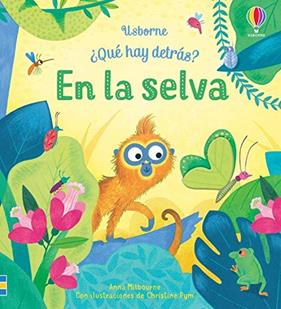 EN LA SELVA | 9781474983945 | MILBOURNE, ANNA ; PYM, CHRISTINE