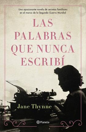PALABRAS QUE NUNCA ESCRIBI, LAS | 9788408238324 | THYNNE, JANE