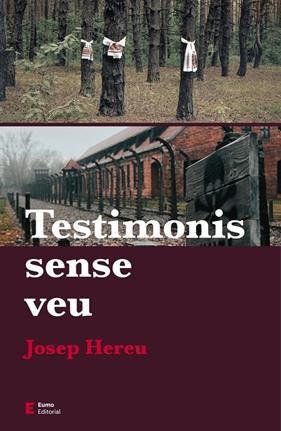 TESTIMONIS SENSE VEU | 9788497666909 | HEREU, JOSEP