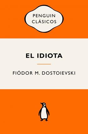 IDIOTA, EL | 9788491058175 | DOSTOIEVSKI, FIÓDOR M.