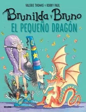 BRUNILDA Y BRUNO : EL PEQUEÑO DRAGÓN | 9791388023255 | THOMAS, VALERIE ; PAUL, KORKY