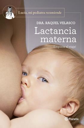 LACTANCIA MATERNA | 9788408277606 | VELASCO, DRA. RAQUEL 