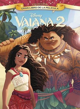 VAIANA 2 : GRAN LIBRO DE LA PELÍCULA | 9788410029446