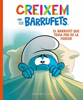 CREIXEM AMB ELS BARRUFETS 1 : EL BARRUFET QUE TENIA POR DE LA FOSCOR | 9788419007100 | CULLIFORD, THIERRY ; CULLIFORD, FALZAR