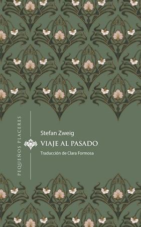 VIAJE AL PASADO | 9788412983715 | ZWEIG, STEFAN
