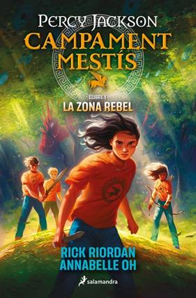 PERCY JACKSON CAMPAMENT MESTÍS 1 : LA ZONA REBEL | 9788419868473 | RIORDAN, RICK ; OH, ANNABELLE
