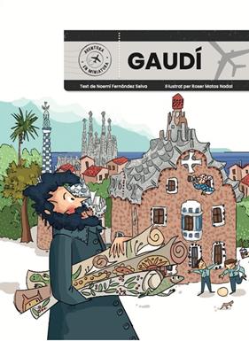 GAUDÍ :  AVENTURA EN MINIATURA | 9788410478428 | MATAS NADAL, ROSER ; FERNANDEZ, NOEMÍ