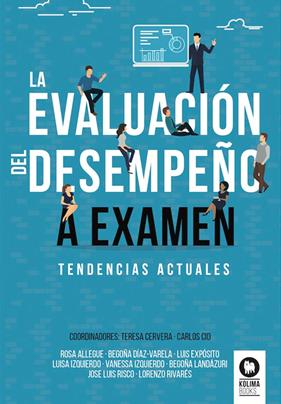 EVALUACIÓN DEL DESEMPEÑO A EXAMEN, LA | 9788418811944 | ALLEGUE MURCIA, ROSA ;CID, CARLOS ; CERVERA, TERESA ; EXPÓSITO RODRÍGUEZ, LUIS ; DÍAZ VARELA, BEGOÑA
