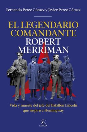LEGENDARIO COMANDANTE ROBERT MERRIMAN, EL | 9788467083439 | PÉREZ GÓMEZ, FERNANDO ; PÉREZ GÓMEZ, JAVIER