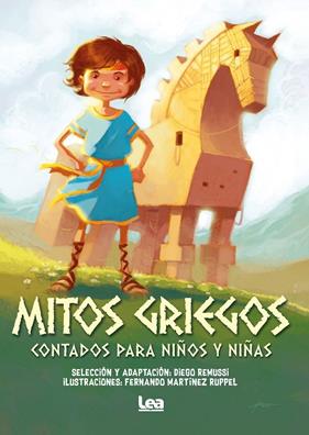 MITOS GRIEGOS CONTADOS PARA NIÑOS Y NIÑAS | 9788418648410 | REMUSSI, DIEGO ; MARTÍNEZ RUPPEL, FERNANDO