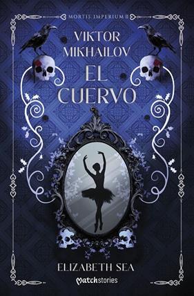 VIKTOR MIKHAILOV : EL CUERVO | 9788408318330 | SEA, ELIZABETH