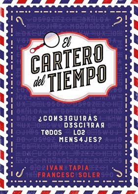 CARTERO DEL TIEMPO, EL | 9788418260964 | TAPIA, IVÁN ; SOLER, FRANCESC