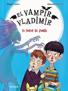 VAMPIR VLADIMIR 3 : FA PUDOR DE ZOMBI | 9788424672522 | CALERO, MIGUEL ; PALACIOS, MERCEDES