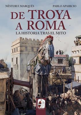 DE TROYA A ROMA | 9791399078923 | MARQUÉS, NÉSTOR F. ; APARICIO, PABLO