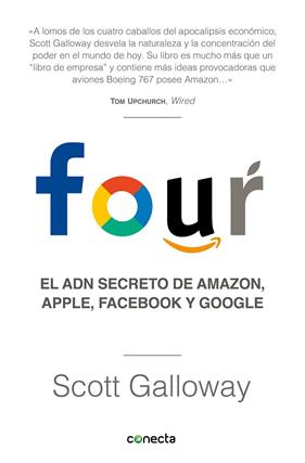 FOUR : EL ADN SECRETO DE AMAZON APPLE FACEBOOK Y GOOGLE | 9788416883271 | GALLOWAY, SCOTT