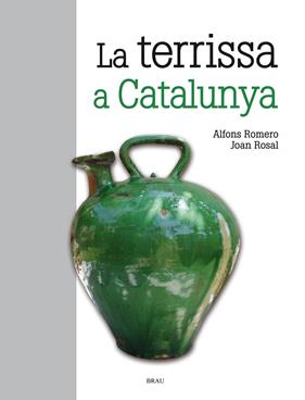 TERRISSA A CATALUNYA, LA | 9788415885139 | ROMERO, ALFONS I JOAN ROSAL