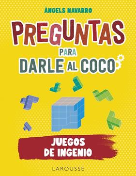 PREGUNTAS PARA DARLE AL COCO : JUEGOS DE INGENIO | 9788419250292 | NAVARRO SIMÓN, ÀNGELS